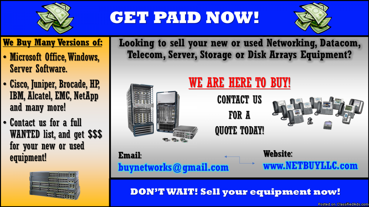 Photo $ WANTED TO BUY $ We buy used & new CISCO, EMC, NETAPP, BROCADE, JUNIPER, CIENA, CALIX, INTEL,  SCIENTIFIC ATLANTA, ALLEN BRADLEY, NORTEL, IBM, HP, ALCATEL, AVAYA, POLYCOM, FUJITSU, DELL, INFINERA & LOTS MORE! We BUY from all over the USA, Canada and most